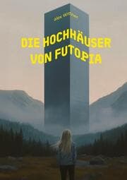 Cover von Die Hochhäuser von Futopia
