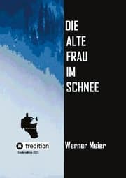Cover von Die alte Frau im Schnee
