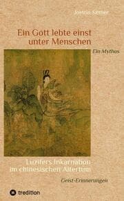 Cover von Ein Gott lebte einst unter Menschen - Ein Mythos