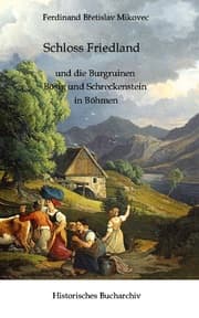 Cover von Schloss Friedland und die Burgruinen Bösig und Schreckenberg in Böhmen