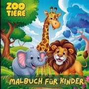 Cover von Mein kunterbuntes Zoo-Tiere Malbuch für Kinder. Entdecke die faszinierende Welt der Zoo Tiere und schenke grenzenlose Kreativität - das ideale Geschenk für kleine Tierfreunde!