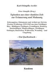 Cover von Episoden aus einer dunklen Zeit zur Erinnerung und Mahnung - ein Quellenbuch - Kurzform -