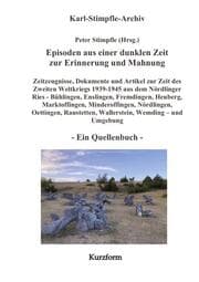 Cover von Episoden aus einer dunklen Zeit zur Erinnerung und Mahnung - ein Quellenbuch - Kurzform -