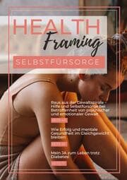 Cover von Health Framing - Selbstfürsorge