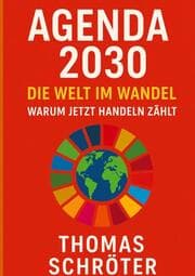 Cover von Agenda 2030 - Die letzte Chance. Die Welt im Wandel Warum jetzt handeln zählt