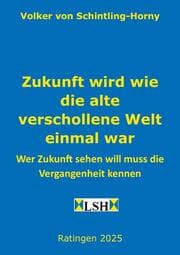 Cover von Zukunft wird wie die alte verschollene Welt einmal war