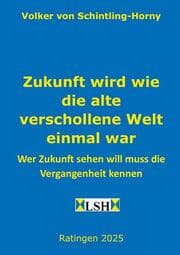 Cover von Zukunft wird wie die alte verschollene Welt einmal war