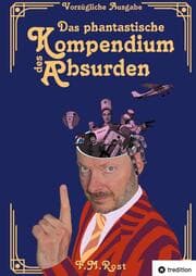 Cover von Das phantastische Kompendium des Absurden - Vorzügliche Ausgabe