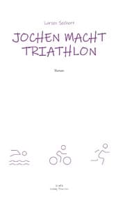 Cover von Jochen macht Triathlon