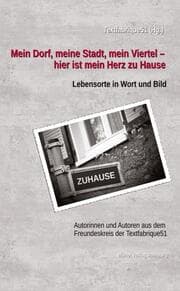 Cover von Mein Dorf, meine Stadt, mein Viertel - hier ist mein Herz zu Hause