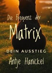 Cover von Die Frequenz der Matrix - Dein Ausstieg