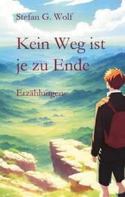 Cover von Kein Weg ist je zu Ende