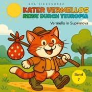 Cover von Vermello in Supernova, humorvolle und kindgerechte Katzengeschichten als Bilder- und Vorlesebuch in 12 Kapiteln als Einzelbände