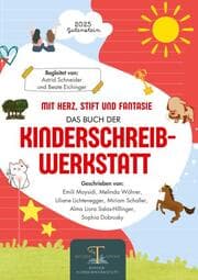Cover von Mit Herz, Stift und Fantasie: Das 2. Buch der Kinderschreibwerkstatt Gutenstein