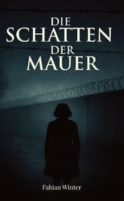 Cover von Die Schatten der Mauer