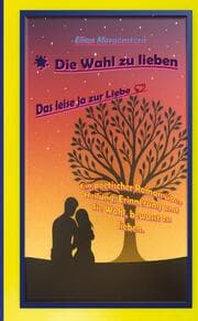 Cover von Die Wahl zu lieben