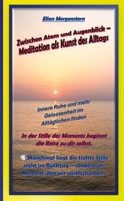 Cover von Zwischen Atem und Augenblick - Meditation als Kunst des Alltags