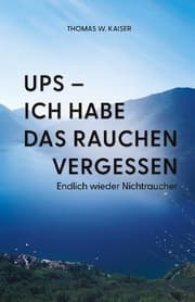 Cover von Ups - ich habe das Rauchen vergessen