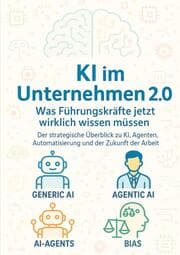 Cover von KI im Unternehmen 2.0 - Was Führungskräfte jetzt wirklich wissen müssen