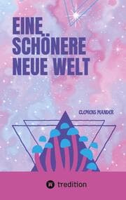 Cover von Eine Schönere Neue Welt