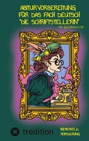 Cover von Abiturvorbereitung für das Fach Deutsch mit @hannasroth: 'Die Schriftstellerin'
