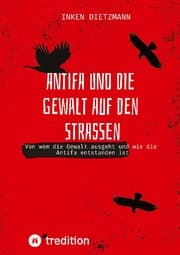 Cover von Antifa und die Gewalt auf den Straßen
