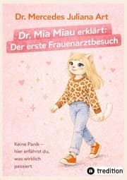 Cover von Dr. Mia Miau erklärt: Der erste Frauenarztbesuch