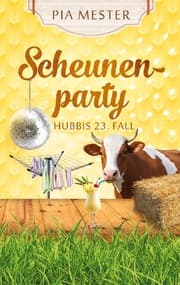 Cover von Scheunenparty - Hubbis 23. Fall