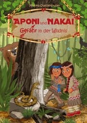 Cover von Aponi und Nakai - Gefahr in der Wildnis