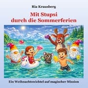 Cover von Mit Stupsi durch die Sommerferien