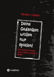 Cover von Deine Gedanken wollen nur spielen!