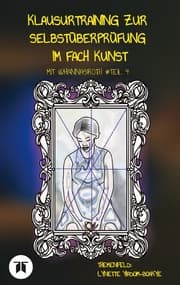 Cover von Klausurtraining zur Selbstüberprüfung im Fach Kunst mit @hannasroth Teil 4