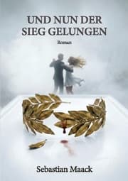 Cover von Und nun der Sieg gelungen