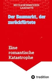 Cover von Der Baumarkt, der zurückflirtete