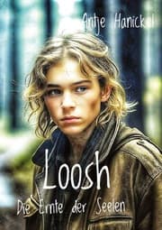 Cover von Loosh - Die Ernte der Seelen