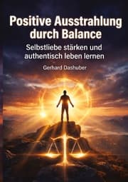 Cover von Positive Ausstrahlung durch Balance