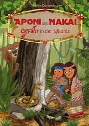 Cover von Aponi und Nakai - Gefahr in der Wildnis