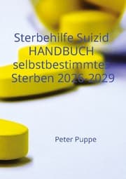 Cover von Sterbehilfe Suizid Handbuch selbstbestimmtes Sterben 2026-2029