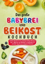 Cover von Das große Babybrei und Beikost Kochbuch