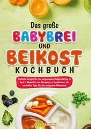 Cover von Das große Babybrei und Beikost Kochbuch
