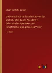 Cover von Medicinisches Schriftsteller-Lexicon der jetzt lebenden Aerzte, Wundärzte, Geburtshelfer, Apotheker, und Naturforscher aller gebildeten Völker