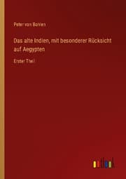 Cover von Das alte Indien, mit besonderer Rücksicht auf Aegypten