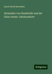 Cover von Alexander von Humboldt und der Geist zweier Jahrhunderte