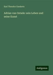 Cover von Adrian van Ostade: sein Leben und seine Kunst