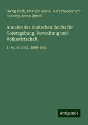 Cover von Annalen des Deutschen Reichs für Gesetzgebung, Verwaltung und Volkswirtschaft