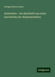 Cover von Aristoteles - ein Abschnitt aus einer Geschichte der Wissenschaften