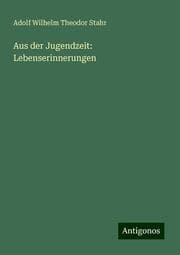 Cover von Aus der Jugendzeit: Lebenserinnerungen