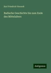 Cover von Badische Geschichte bis zum Ende des Mittelalters