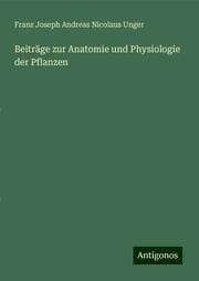 Cover von Beiträge zur Anatomie und Physiologie der Pflanzen