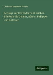 Cover von Beiträge zur Kritik der paulinischen Briefe an die Galater, Römer, Philipper und Kolosser